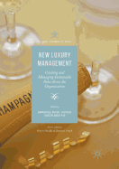 New Luxury Management: Creating and Managing Sustainable Value Across the Organization