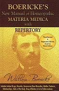 New Manual of Homoeopathic Materia Medica & Repertory with Relationship of Remedies: Including Indian Drugs, Nosodes  Uncommon, Rare Remedies, Mother Tinctures, Relationship, Sides of the Body, Drug Affinites & List of Abbreviation: 3rd Edition