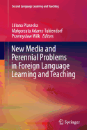 New Media and Perennial Problems in Foreign Language Learning and Teaching