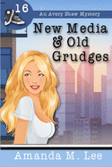 New Media & Old Grudges