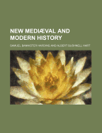 New Mediaeval and Modern History