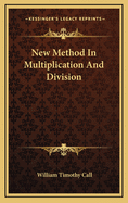 New Method in Multiplication and Division