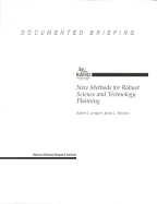 New Methods for Robust Science and Technology Planning