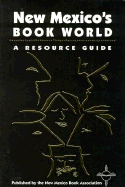 New Mexico's Book World: A Resource Guide