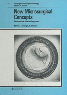 New Microsurgical Concepts, Posterior and Anterior Segments: 20th Anniversary Meeting of the International Ophthalmic Microsurgery Study Group, Hamburg, September 16-20, 1986