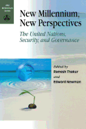 New Millennium, New Perspectives: The United Nations, Security, and Governance