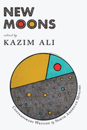 New Moons: Contemporary Writing by North American Muslims