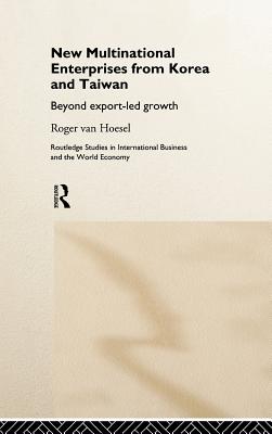 New Multinational Enterprises from Korea and Taiwan - van Hoesel, Roger