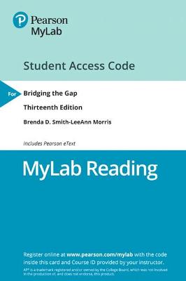 New Mylab Reading with Pearson Etext -- Access Card -- For Bridging the Gap: College Reading - Smith, Brenda, and Morris, Leeann
