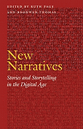 New Narratives: Stories and Storytelling in the Digital Age