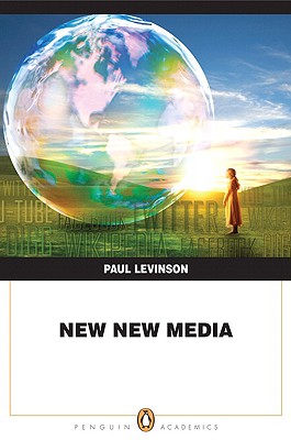 New New Media - Levinson, Paul