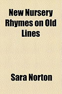 New Nursery Rhymes on Old Lines
