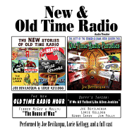 New & Old Time Radio - Bevilacqua, Joe (Read by), and Melillo, William (Read by), and Cirasa, Robert J