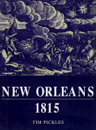 New Orleans 1815: Andrew Jackson Crushes the British