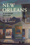 New Orleans: A Literary History