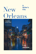 New Orleans: A Writer's City