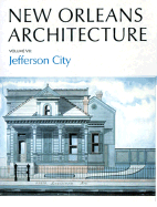 New Orleans Architecture: Jefferson City - Friends Of The Cabildo