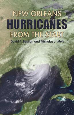 New Orleans Hurricanes from the Start - Bastian, David, and Meis, Nicholas