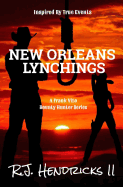 New Orleans Lynchings: A Frank Vito Bounty Hunter Series