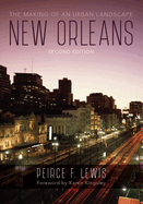 New Orleans: The Making of an Urban Landscape