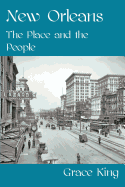 New Orleans - The Place and the People