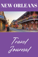 New Orleans Travel Journal: Document Your Travel Adventures