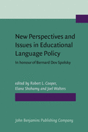 New Perspectives and Issues in Educational Language Policy: In Honour of Bernard Dov Spolsky