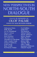 New Perspectives in North/South Dialogue: Essays in Honour of Olaf Palme