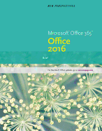New Perspectives Microsoft Office 365 & Office 2016: Brief