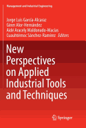 New Perspectives on Applied Industrial Tools and Techniques