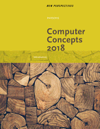 New Perspectives on Computer Concepts 2018: Introductory, Loose-Leaf Version