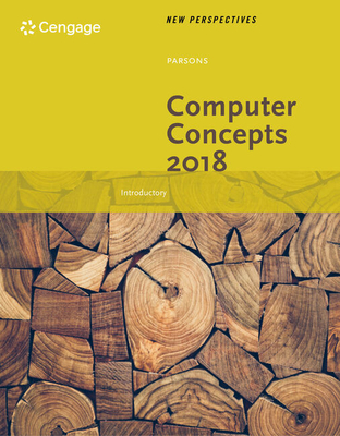 New Perspectives on Computer Concepts 2018: Introductory, Loose-Leaf Version - Parsons, June Jamnich