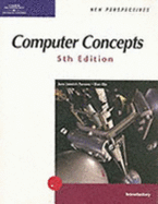 New Perspectives on Computer Concepts 5th Edition, Introductory - Course Technology, and Parsons, June Jamnich