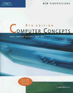New Perspectives on Computer Concepts: Comprehensive - Parsons, June Jamnich, and Oja, Dan