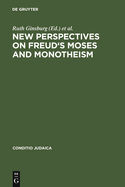 New Perspectives on Freud's Moses and Monotheism