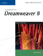 New Perspectives on Macromedia Dreamweaver 8, Comprehensive
