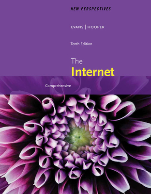 New Perspectives on the Internet: Comprehensive, Loose-Leaf Version - Evans, Jessica, and Hooper, Ralph