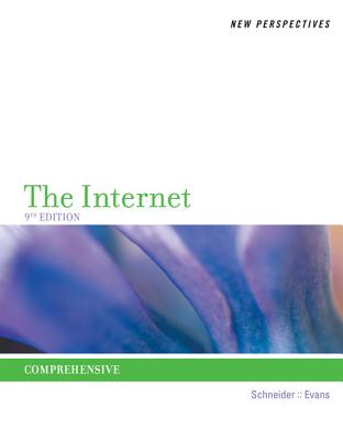 New Perspectives on the Internet: Comprehensive - Schneider, Gary P, and Evans, Jessica