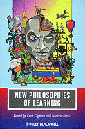 New Philosophies of Learning