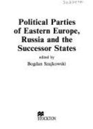New Political Parties of Eastern Europe, Russia and the Successor States