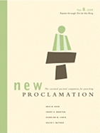 New Proclamation Year B: Easter to Christ the King - Lott, David B (Editor), and Heen, Erik M, and Brinton, Henry G