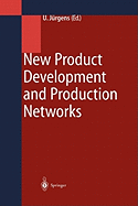 New Product Development and Production Networks: Global Industrial Experience