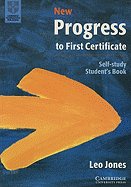 New Progress to First Certificate: Self-Study Student's Book - Jones, Leo