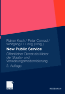 New Public Service: Offentlicher Dienst ALS Motor Der Staats- Und Verwaltungsmodernisierung