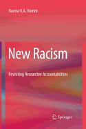New Racism: Revisiting Researcher Accountabilities