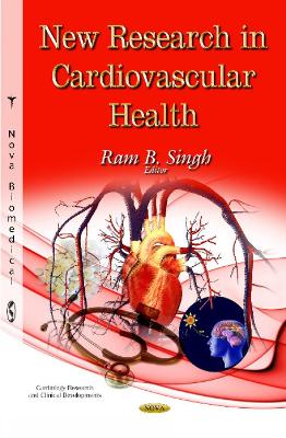 New Research in Cardiovascular Health - Singh, Ram B (Editor)