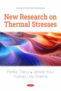 New Research on Thermal Stresses