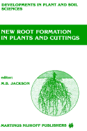 New Root Formation in Plants and Cuttings