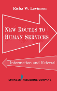 New Routes to Human Services: Information and Referral
