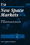 New Space Markets: Symposium Proceedings International Symposium 26-28 May 1997, Strasbourg, France